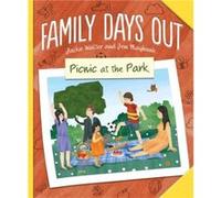 Family Days Out Picnic at the Park by Jackie Walter Inconnu (Auteur)