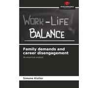 Family demands and career disengagement: An empirical analysis