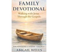 Family Devotional: Walking with Jesus Through the Gospels