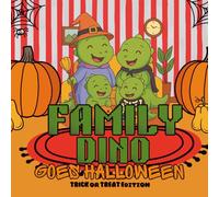 Family Dino - Goes Halloween: Trick or Treat Edition | Cute and simple coloring book | Stress Relieve & Therapy for Teen & Adult