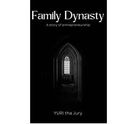 Family Dynasty - YURI tha Jury - Terrence Trice - ebook (ePub) - Livre
