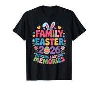 Family Easter 2026 Making Lasting Memories Cute Bunny Egg T-Shirt