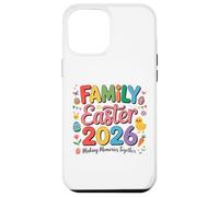 Family Easter 2026 Making Memories Together Easter Day Coque pour iPhone 12 Pro Max
