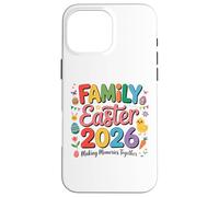Family Easter 2026 Making Memories Together Easter Day Coque pour iPhone 16 Pro Max