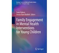 Family Engagement In Mental Health Interventions For Young Children