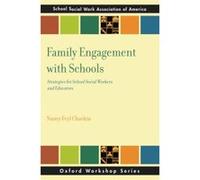 Family Engagement in Schools: Strategies for School Social Workers and Educators (SSWAA Workshop Series) - [Livre en VO] Nancy Chavkin (Auteur)