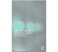 Family Factors and the Educational Success of Children William Jeynes (Auteur)