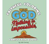 Family Faith Quotes Coloring Book for Kids and Adults: 30 Inspirational Bible Verses & Christian Sayings | One-Sided Pages | 8.5” x 8.5” Christian Coloring Book for Relaxation, Reflection & Fun