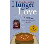 Family Famine: Hunger for Love