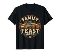 Family Feast Mode Fierté Thanksgiving Dinner Gathering T-Shirt