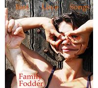 Family Fodder - Just Love Songs