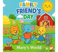 FAMILY FRIEND´S BOOK: Coloring Book for Kids and Adults: Mary´s World