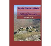 Family, Friends and Fells: Walking the Wainwrights