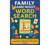 Family Game Night Word Search Puzzle Book: 55 Puzzles Featuring 495 Words from Board Games, Card Games, Party Games & More | 6x9 inches, 110 pages | Fun for Kids, Teens, Adults & Game Lovers