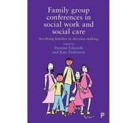Family Group Conferences In Social Work