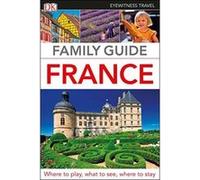 Family Guide France (DK Eyewitness Travel Guide) - [Version Originale] Inconnu (Auteur)
