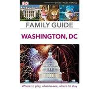 Family Guide Washington, DC (DK Eyewitness Travel Guide) - [Version Originale] Inconnu (Auteur)