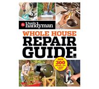 Family Handyman Whole House Repair Guide Vol. 2