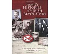 Family histories of the Irish Revolution Four Courts Press Ltd (Auteur)