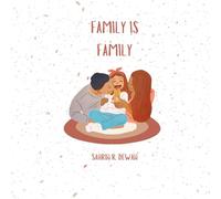Family is family: Children's educational book on embracing diversity