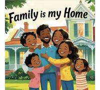 Family Is My Home