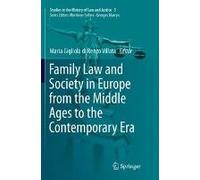 Family Law And Society In Europe From The Middle Ages To The Contemporary Era