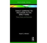 Family Learning To Inclusion In The Earl Hazel G Senior Early Years, Worker / Child Protection Coordinator Whitters, United Kingdom (Auteur)