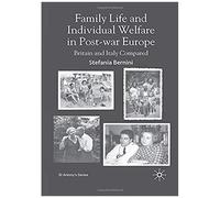 Family Life And Individual Welfare In Post-War Europe