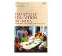 Family Life Education In India: Perspectives, Challenges, And Applications