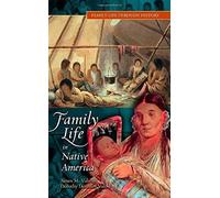 Family Life In Native America