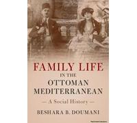 Family Life In The Ottoman Mediterranean