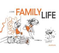 Family Life - Jacques Louis - Dupuis - cartonné - Bande dessinée