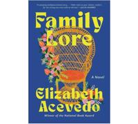 Family Lore - Elizabeth Acevedo - Ecco - Poche - Roman