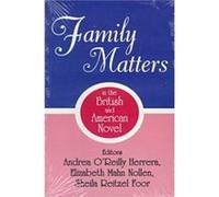 Family Matters In The British And American Novel