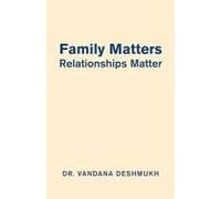 Family Matters, Relationships Matter