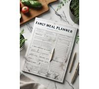 Family Meal Planner: A Perfect Tool for Busy Families and Happy Kitchens