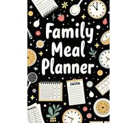 Family Meal Planner to Plan Breakfast, Lunch, Dinner, and Snacks Easily