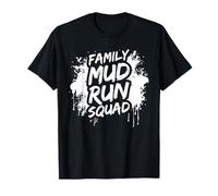 Family mud Run Squad Muddy Race Courir de Boue Mud Run T-Shirt
