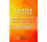 Family Murders: Pathologies of Love and Hate - [Version Originale] Inconnu (Auteur)