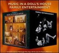 Family - Music in a Doll's House / Family Entertainment