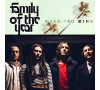 Family of the Year - 7-Make You Mine