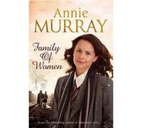 Family of Women - [Version Originale] Annie Murray (Auteur)