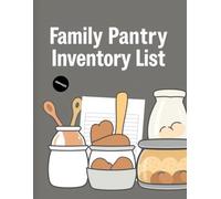 Family Pantry Inventory List | Meal & Grocery Planner: Pantry Stock & Grocery Log | 200-Page Home Organizer