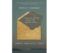 Family Papers: A Sephardic Journey Through the Twentieth Century