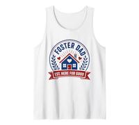 Family Parenting Adoption Foster Dad Est Here for Good Débardeur