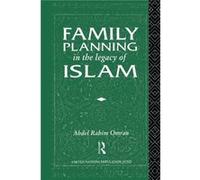 Family Planning in the Legacy of Islam Family Planning in the Legacy of Islam (Auteur)
