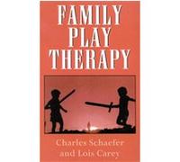 Family Play Therapy, Child Therapy Series Charles E. Schaefer (Auteur)