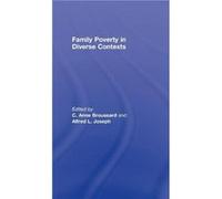 Family Poverty in Diverse Contexts Alfred Louis Joseph (Auteur)