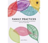 Family Practices by Janine Wilburn Janine Wilburn (Auteur)