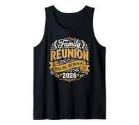 Family Reunion 2026 Matching Family Reunion Making Memories Débardeur